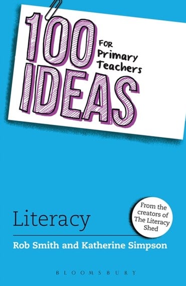 100 Ideas For Primary Teachers: Literacy